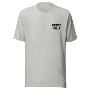 PRIVATE EQUITY T-SHIRT